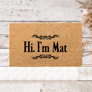 Hi Im Mat  Doormat - Unicorn Fart Productions